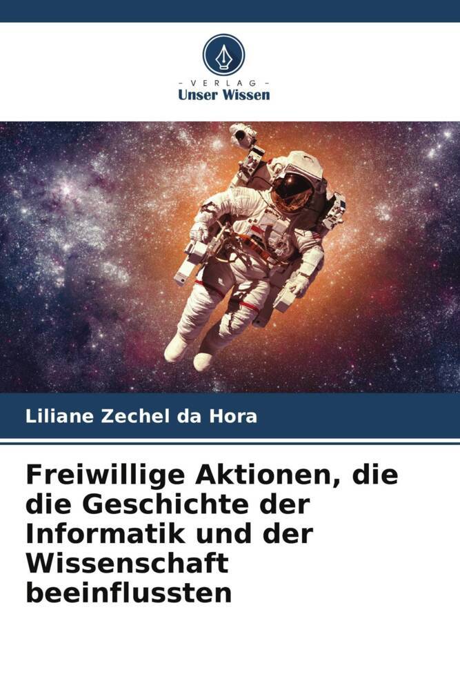 Freiwillige Aktionen die die Geschichte der Informatik und der Wissenschaft beeinflussten
