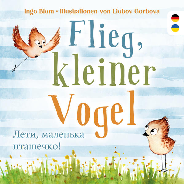 Flieg kleiner Vogel.  . Spielerisch Deutsch lernen
