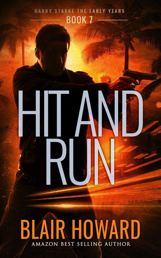 Hit and Run (Harry Starke Genesis #7)