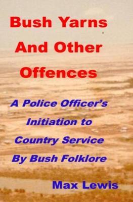 Bush Yarns and Other Offences