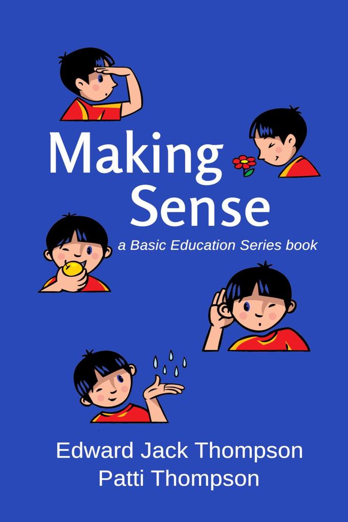 Making Sense (Basic Education Series)