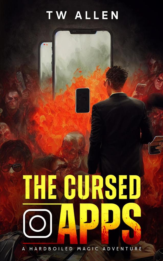 The Cursed Apps (Hardboiled Magic #2)