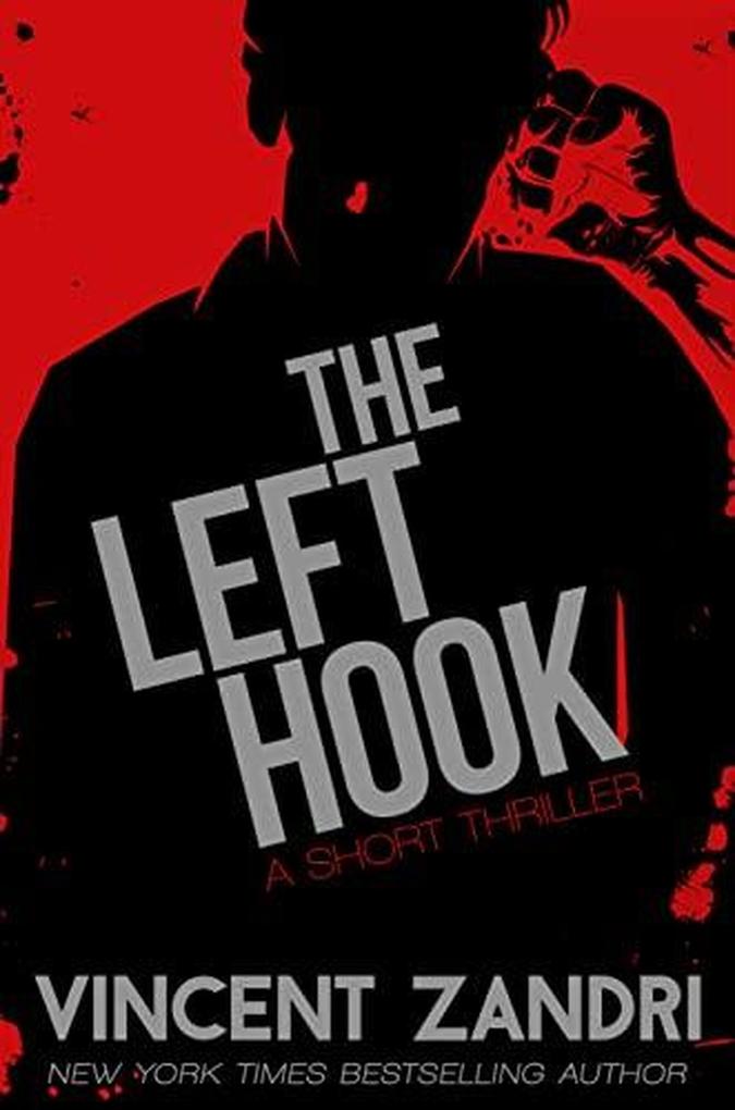 The Left Hook (A Short Thriller)