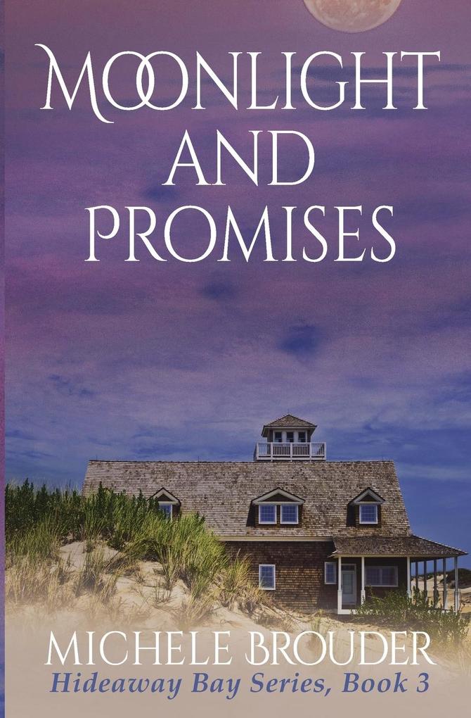 Moonlight and Promises (Hideaway Bay Book 3)
