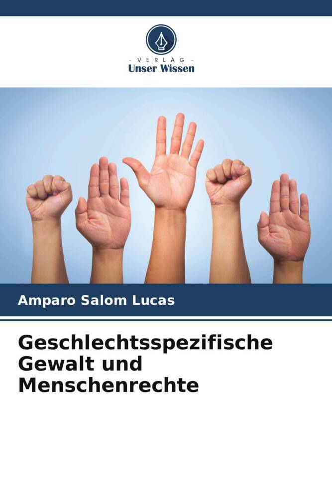 Geschlechtsspezifische Gewalt und Menschenrechte