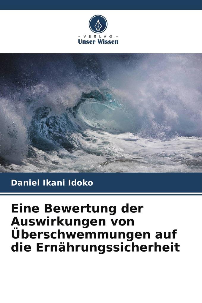 Eine Bewertung der Auswirkungen von Überschwemmungen auf die Ernährungssicherheit