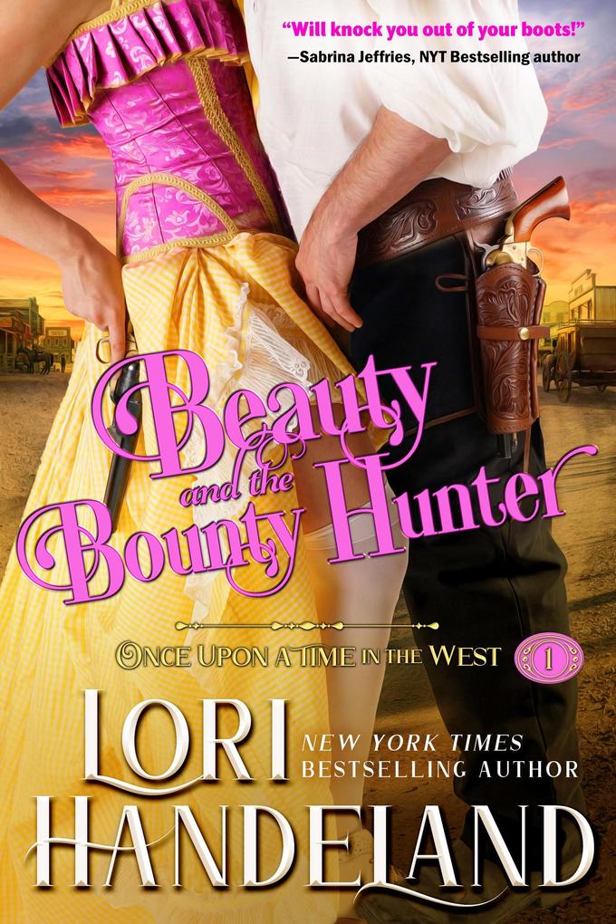 Beauty and the Bounty Hunter (Once Upon a Time in the West #1)