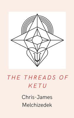 The Threads of Ketu