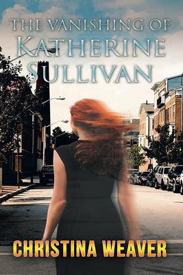 The Vanishing of Katherine Sullivan