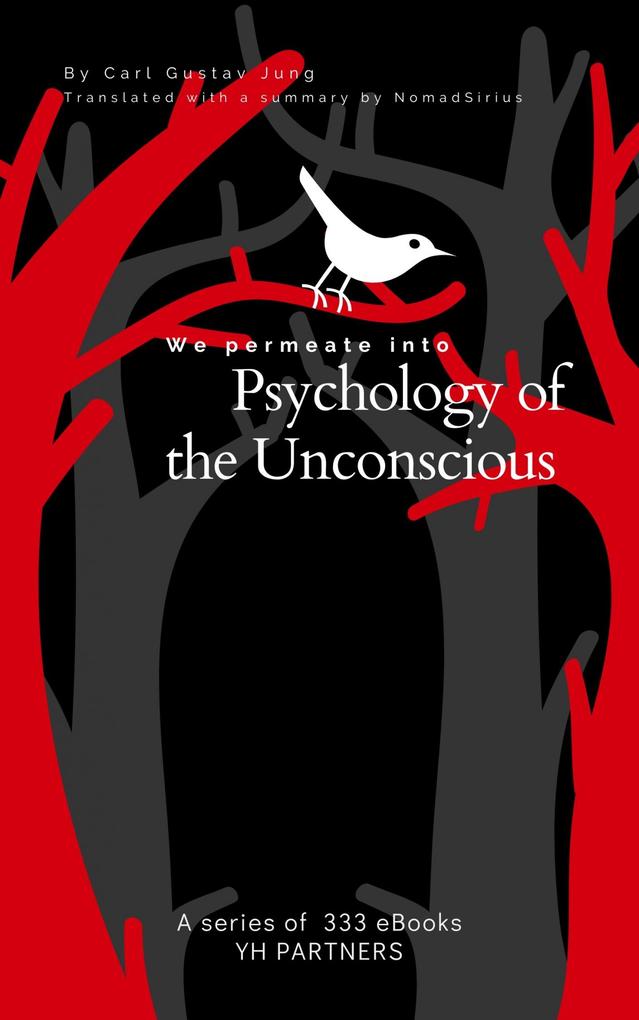 We Permeate into Psychology of the Unconscious
