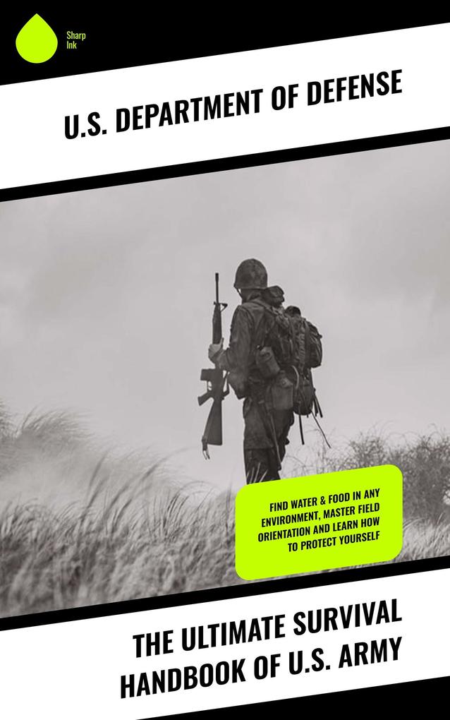 The Ultimate Survival Handbook of U.S. Army