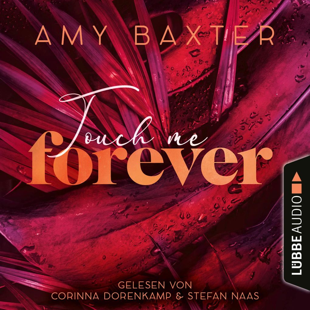 Touch me forever - Now and Forever-Reihe Teil 3