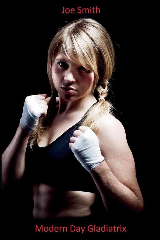 Modern Day Gladiatrix