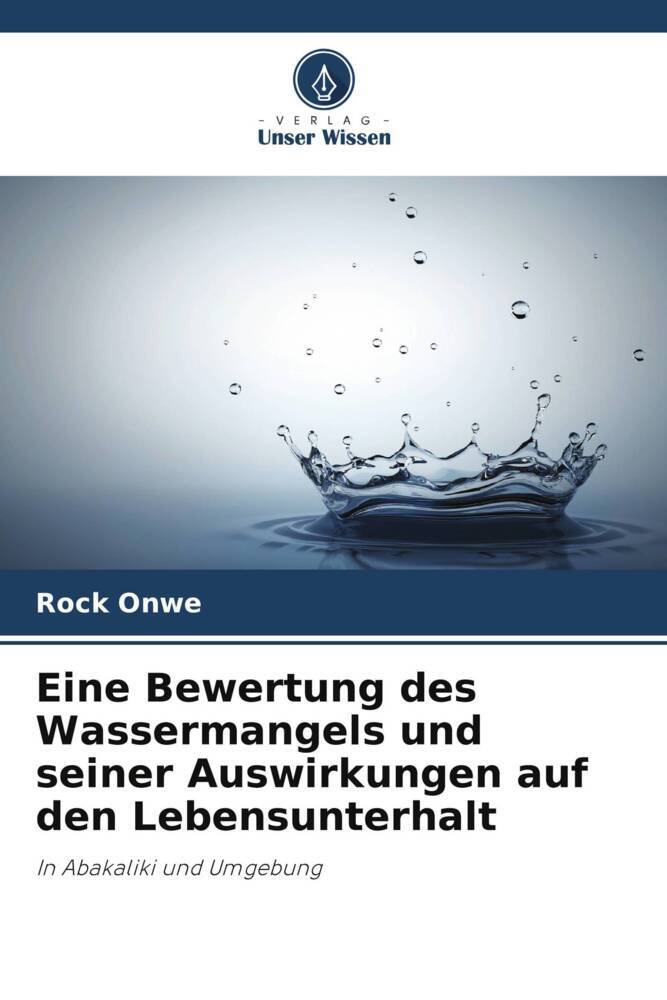 Eine Bewertung des Wassermangels und seiner Auswirkungen auf den Lebensunterhalt