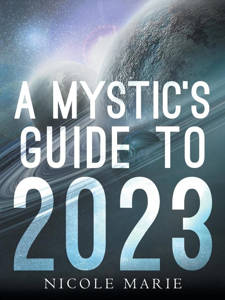 A Mystic‘s Guide to 2023