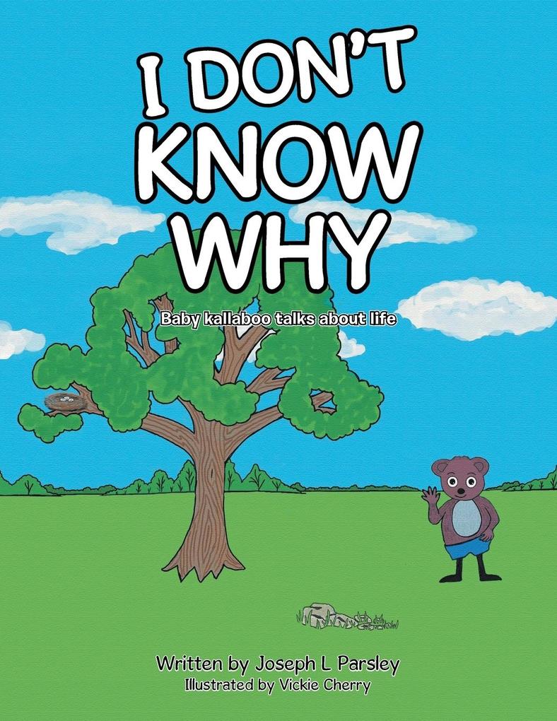 I Don't Know Why