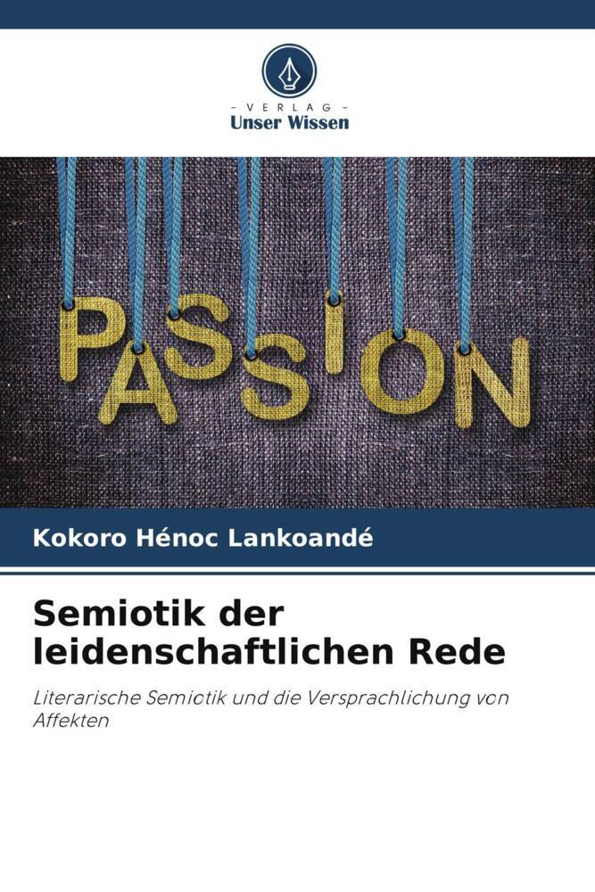Semiotik der leidenschaftlichen Rede