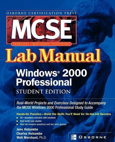Certification Press MCSE Windows (R) 2000 Professional Lab Manual Student Edition