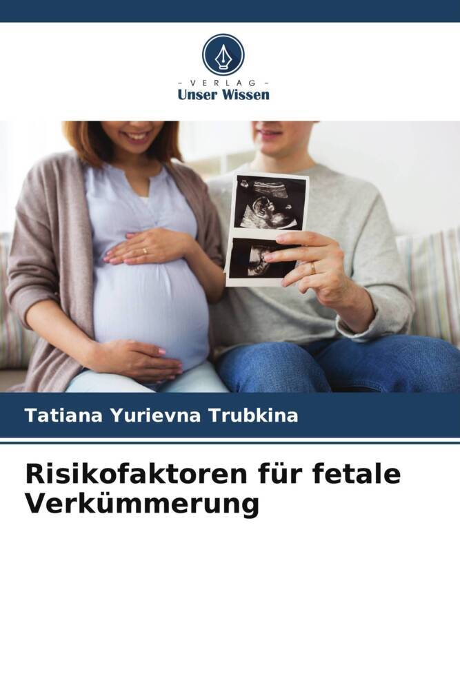 Risikofaktoren für fetale Verkümmerung