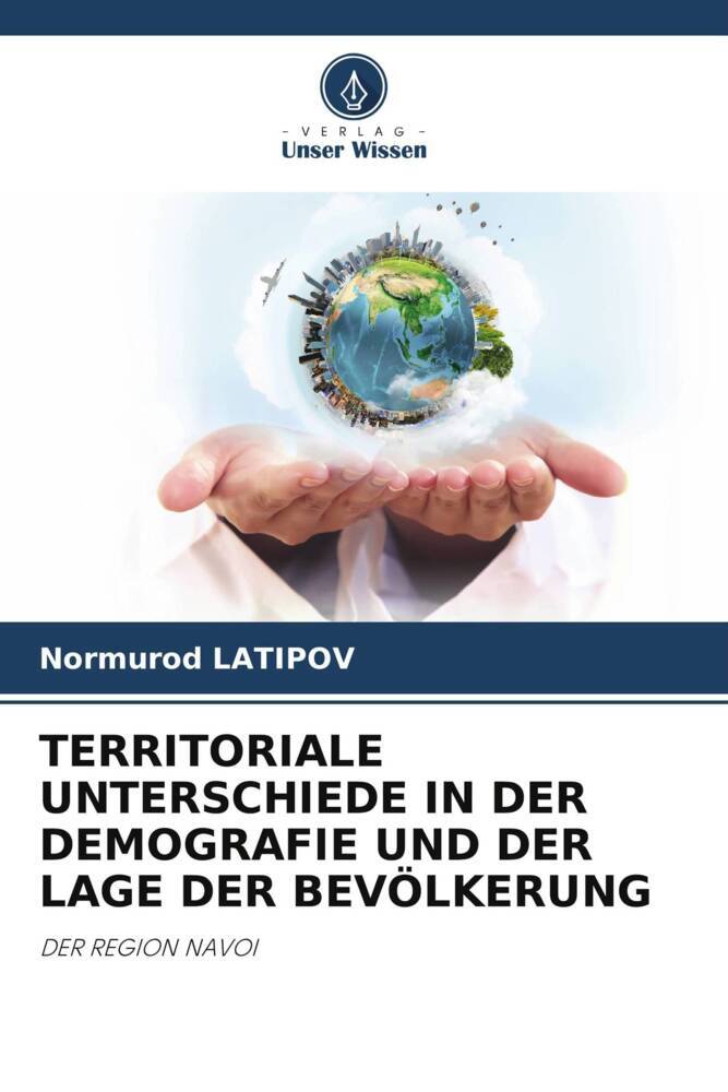 TERRITORIALE UNTERSCHIEDE IN DER DEMOGRAFIE UND DER LAGE DER BEVÖLKERUNG