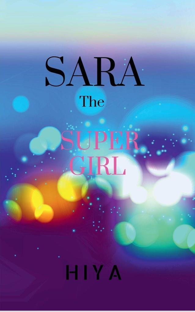SARA The Super Girl