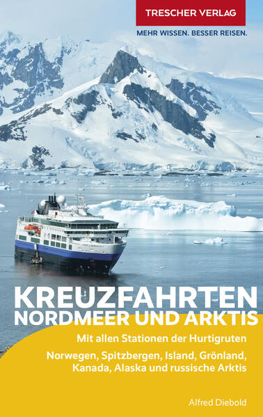 TRESCHER Reiseführer Kreuzfahrten Nordmeer und Arktis