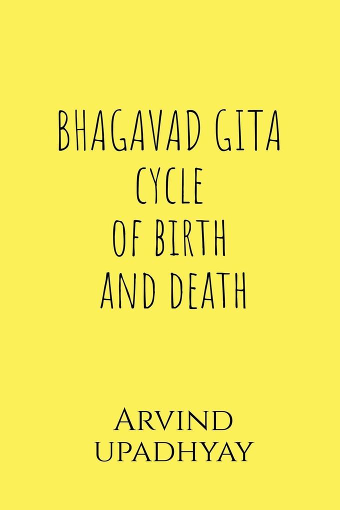 BHAGAVAD GITA cycle of birth and death