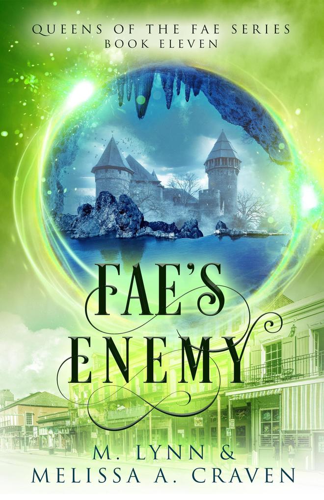 Fae‘s Enemy (Queens of the Fae #11)