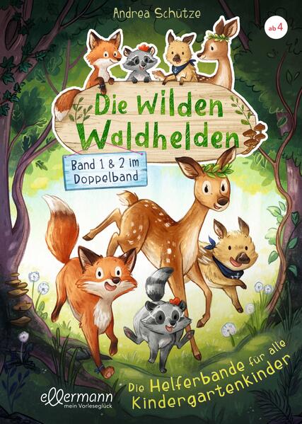 Image of Die wilden Waldhelden. Die Helferbande für alle Kindergartenkinder