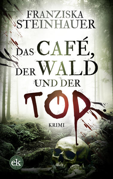 Das Café der Wald und der Tod