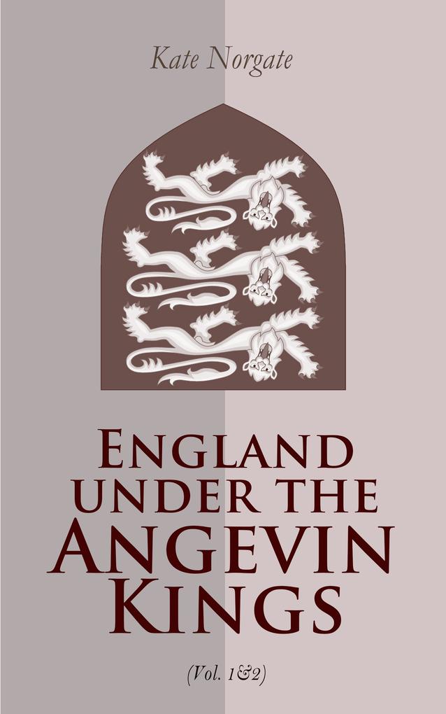 England under the Angevin Kings (Vol. 1&2)
