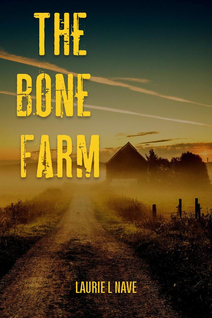 The Bone Farm (Celia Brockwell Suspense Series #3)
