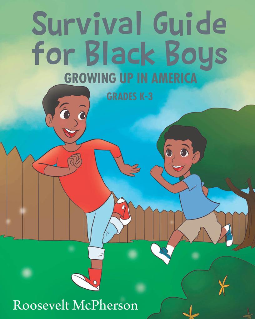 Survival Guide for Black Boys Growing Up in America