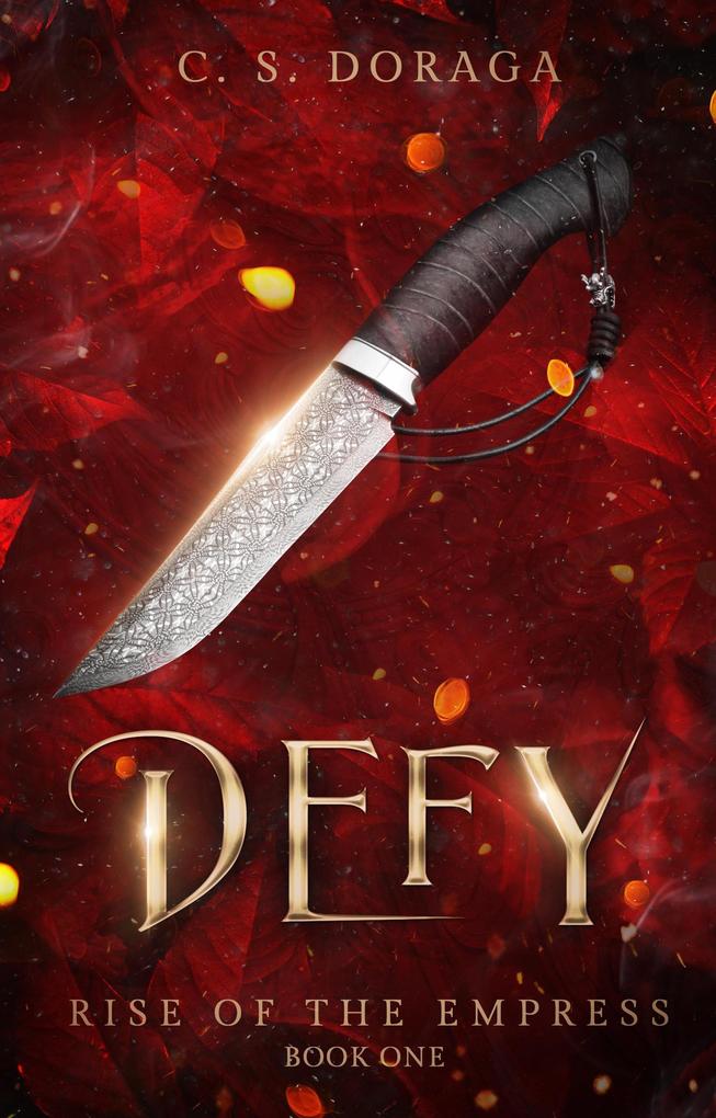 Defy (Rise of the Empress #1)