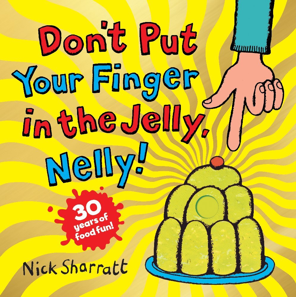 Don‘t Put Your Finger in the Jelly Nelly (30th Anniversary Edition) PB