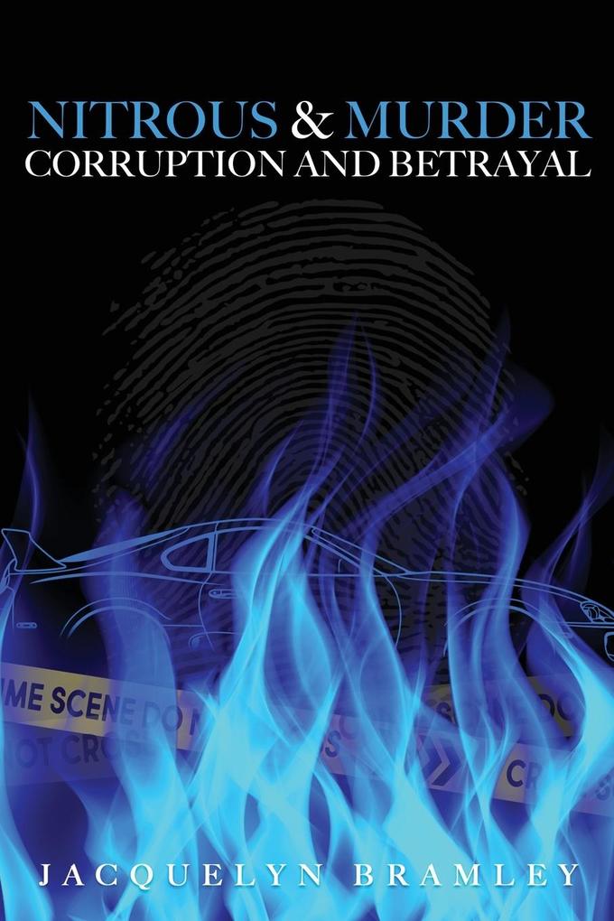 Nitrous & Murder Corruption and Betrayal