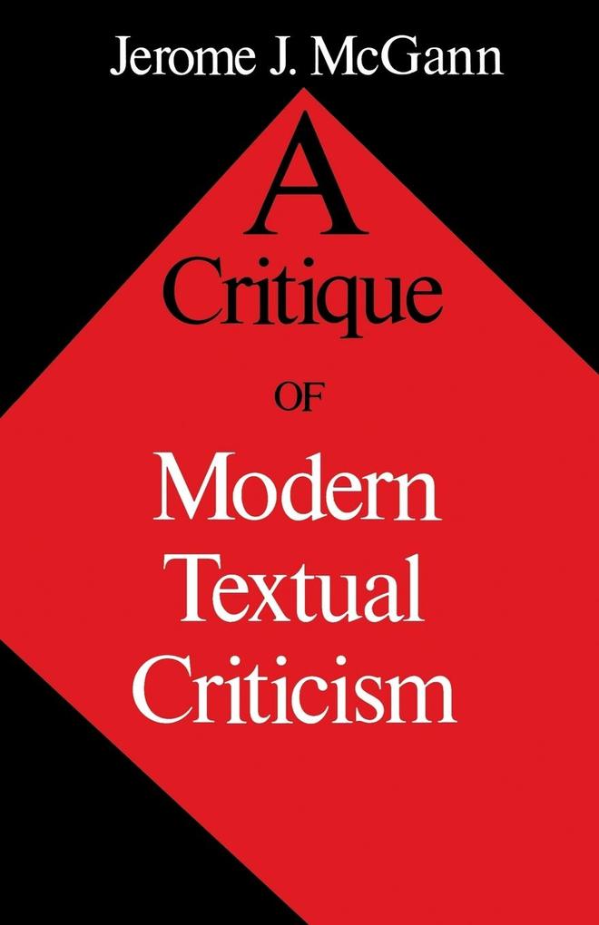 Critique of Modern Textual Criticism - Jerome J. McGann