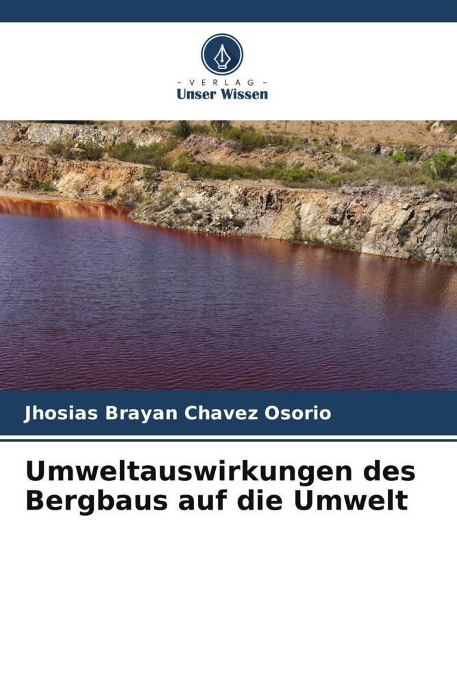Umweltauswirkungen des Bergbaus auf die Umwelt