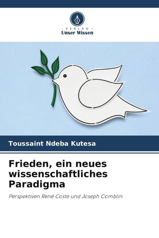Frieden ein neues wissenschaftliches Paradigma