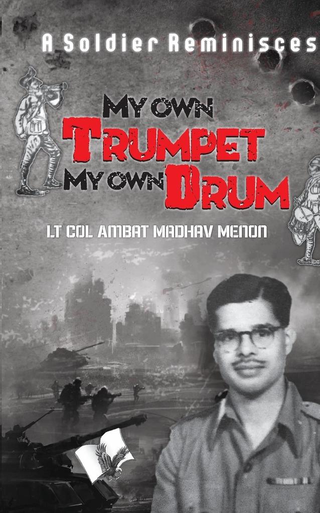 My Own Trumpet My Own Drum