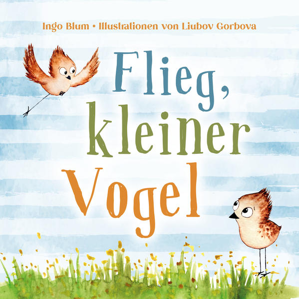 Flieg kleiner Vogel. Selbstbewusstsein bei Kindern stärken