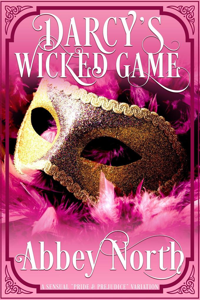 Darcy‘s Wicked Game