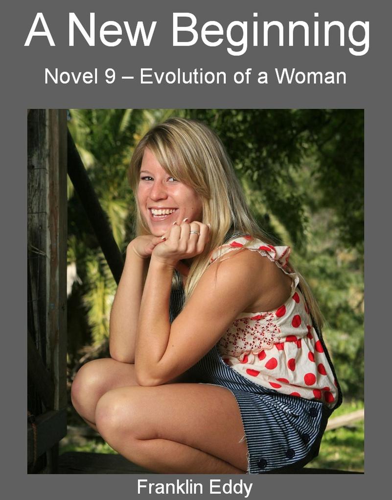 A New Beginning (Evolution of a Woman #9)