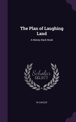The Plan of Laughing Land
