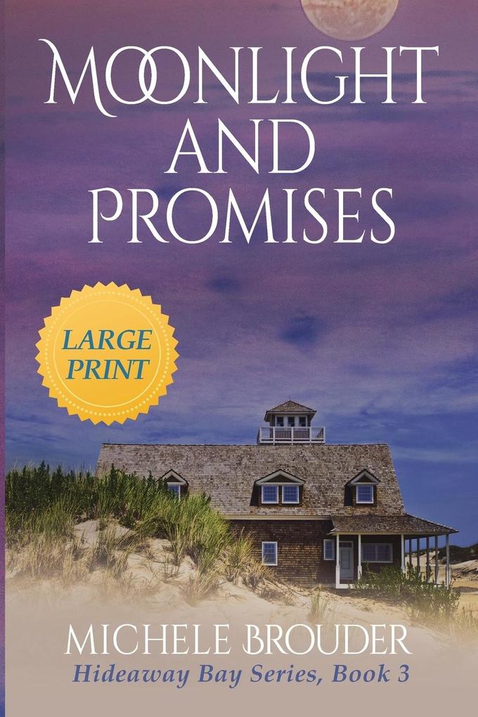 Moonlight and Promises (Hideaway Bay Book 3) Large Print