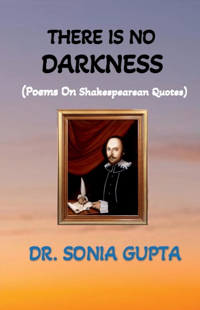 There is no darkness
