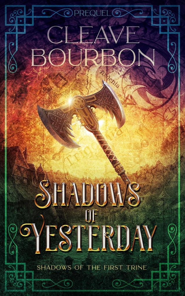 Shadows of Yesterday (Shadows of the First Trine #0)