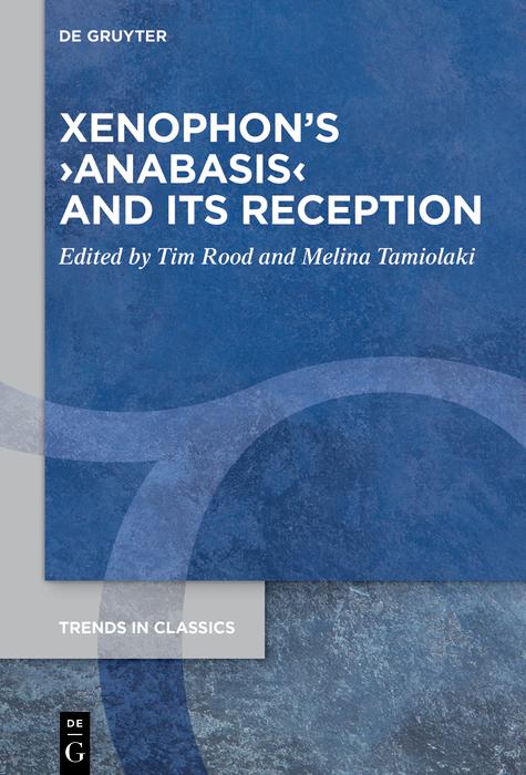 Xenophon's >Anabasis< and its Reception