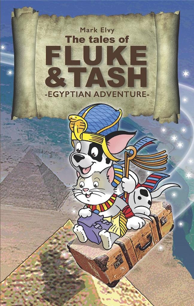Egyptian Adventure (The Tales of Fluke and Tash)