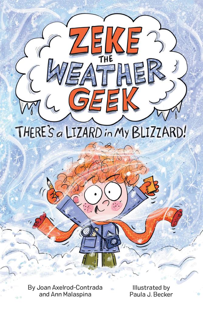 Zeke the Weather Geek: There‘s a Lizard in My Blizzard
